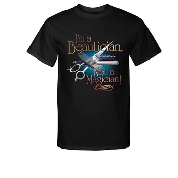 Fashion 2019 Brand Design T Тениски Casual Cool Dcds Am A Beautician Not A Magician - Hairdresser, Barber T-Shirtgraphic Tees