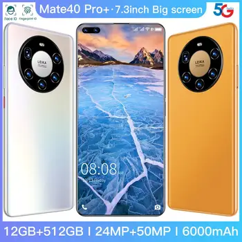Нов ХУА WE 7.3 инча Mate40 Pro+ телефон Snapdragon865 Android 10.0 Deca Основната 12G RAM 512G ROM 6000 mah батерия 5G LTE смартфон