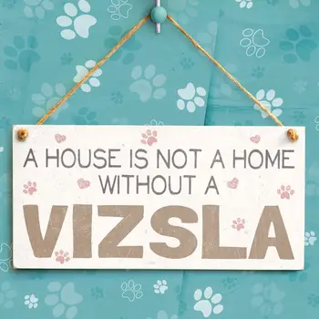 Къща - това не е къща без Визсла - ретро PVC зодия куче/плоча 10