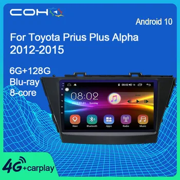 COHO за Toyota Prius Plus Alpha 2012-авто радио мултимедиен Плейър GPS Навигация Андроид 10 Octa Core 6+128G